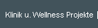 Klinik und Wellness Projekte